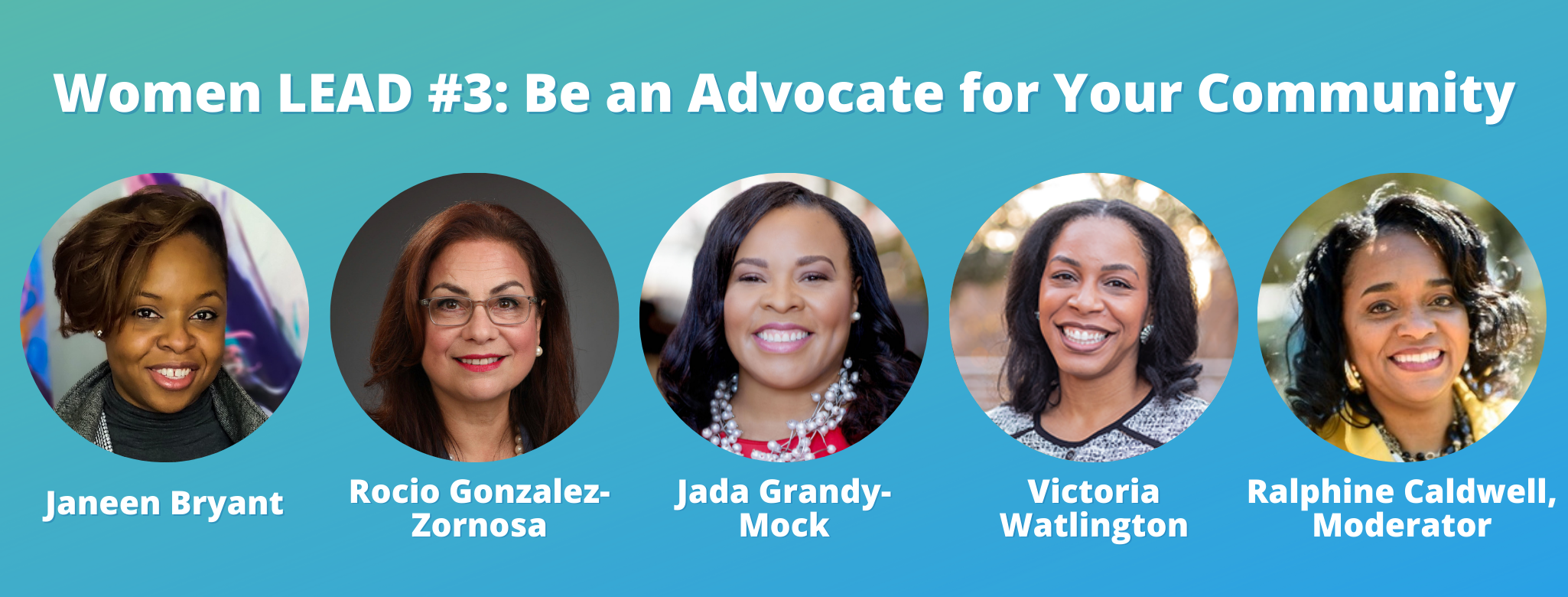 Tell the Truth, Connect on a Human Level, and Seek to Influence Others; Recap of Women LEAD #3: Advocate for Your Community