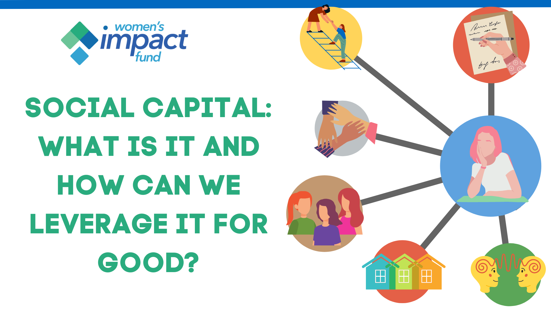 Social Capital: What is it and how can we leverage it for good?